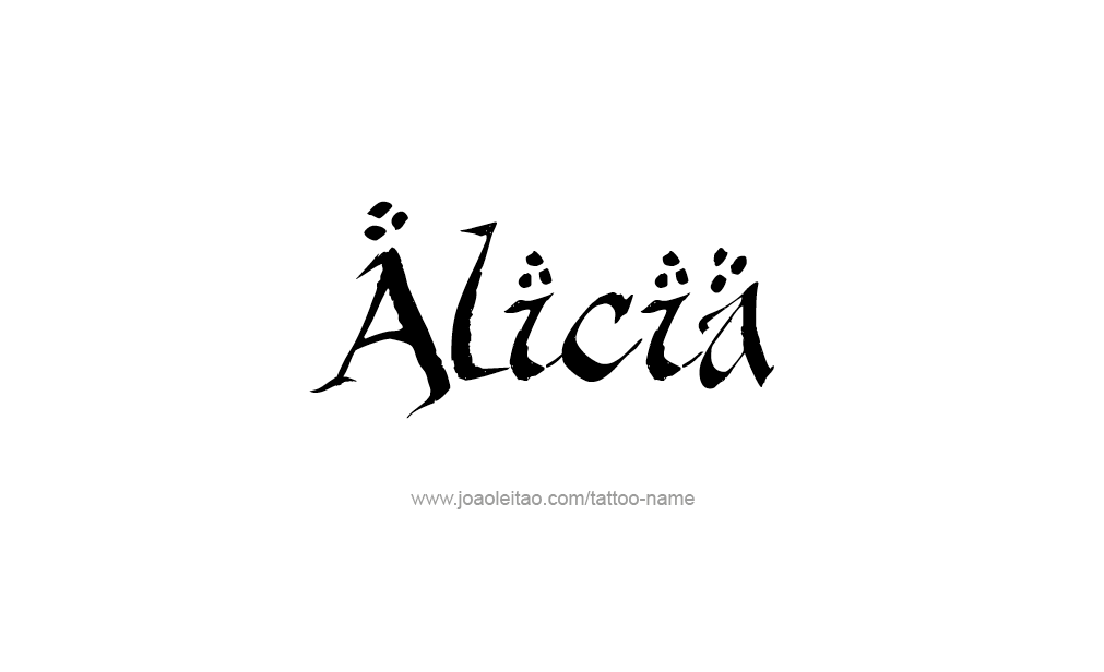 Tattoo Design  Name Alicia   