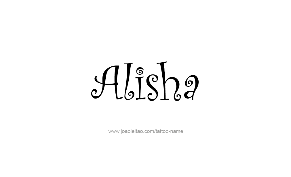 Tattoo Design  Name Alisha   