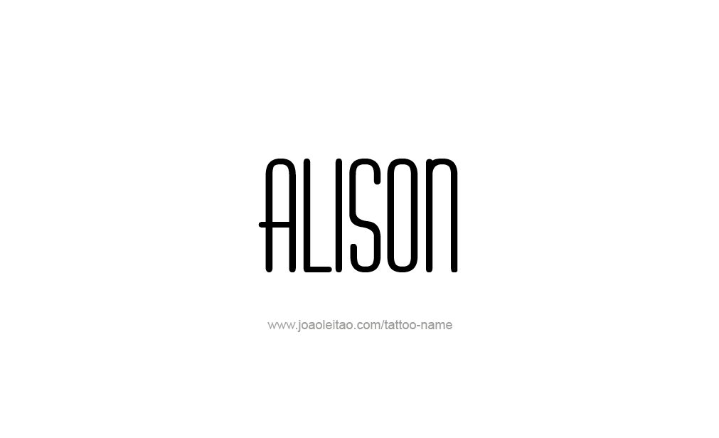 Tattoo Design  Name Alison   