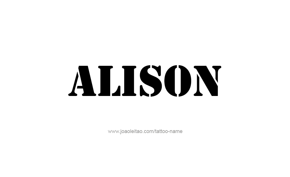 Tattoo Design  Name Alison   