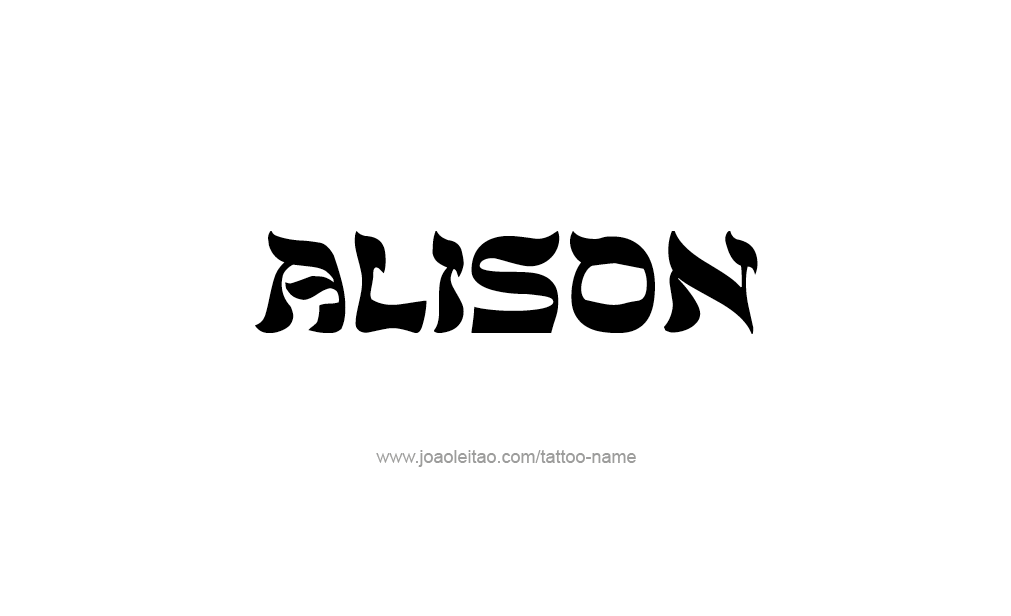 Tattoo Design  Name Alison   