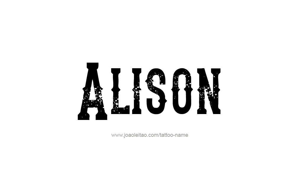 Tattoo Design  Name Alison   