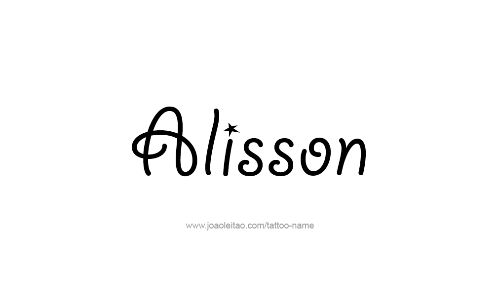 Tattoo Design  Name Alisson   