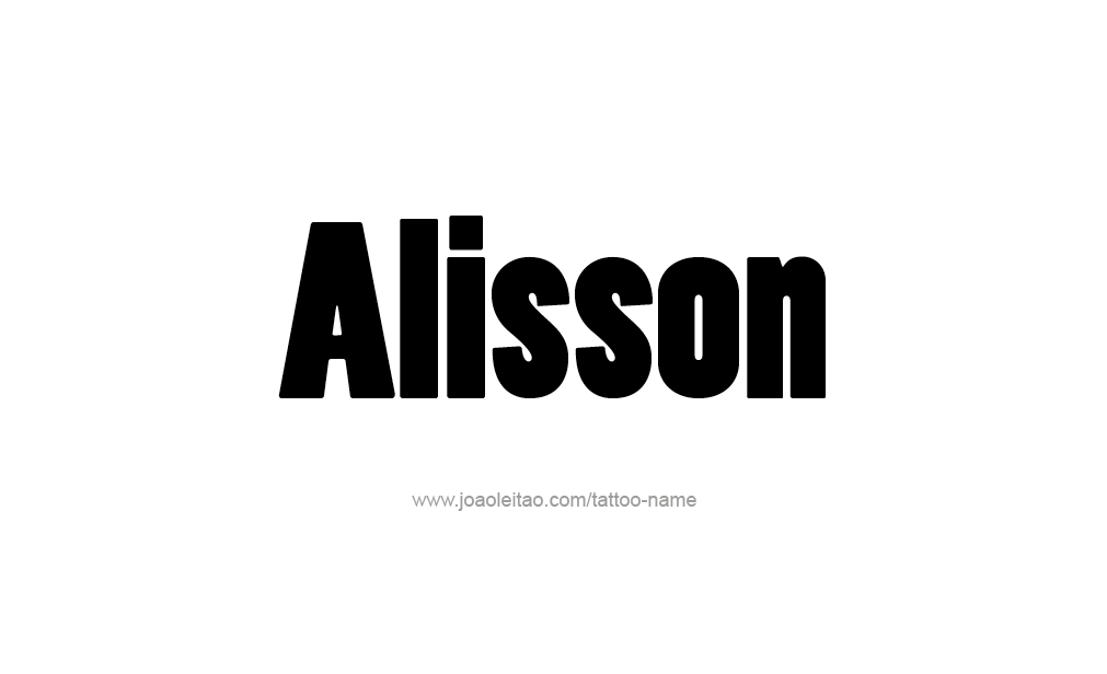 Tattoo Design  Name Alisson   