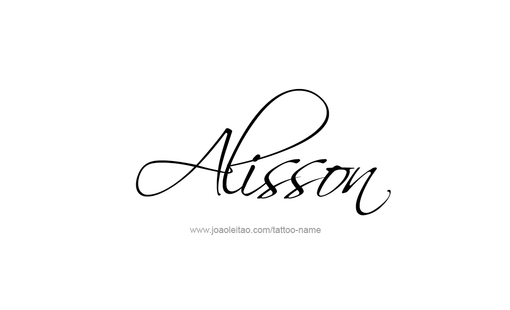 Tattoo Design  Name Alisson   