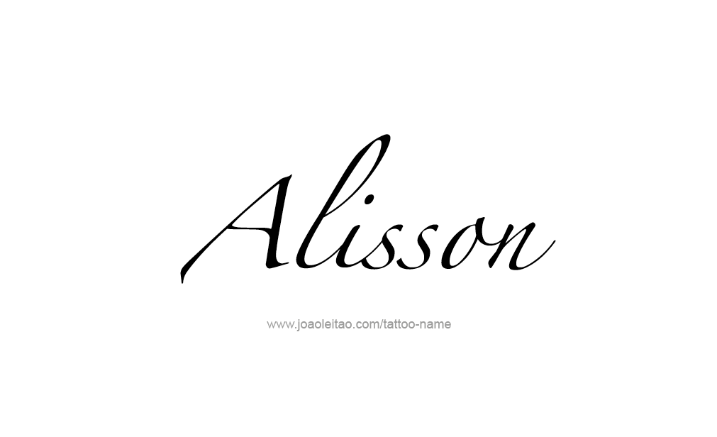 Tattoo Design  Name Alisson   