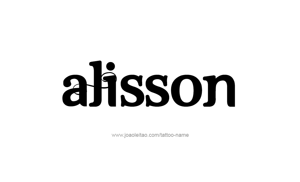 Tattoo Design  Name Alisson   