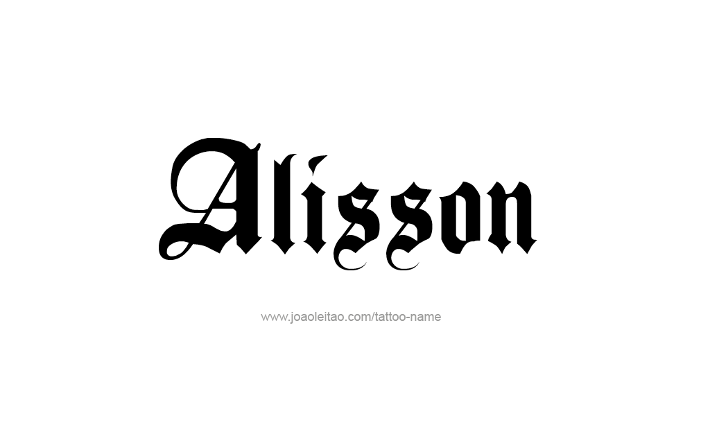 Tattoo Design  Name Alisson   