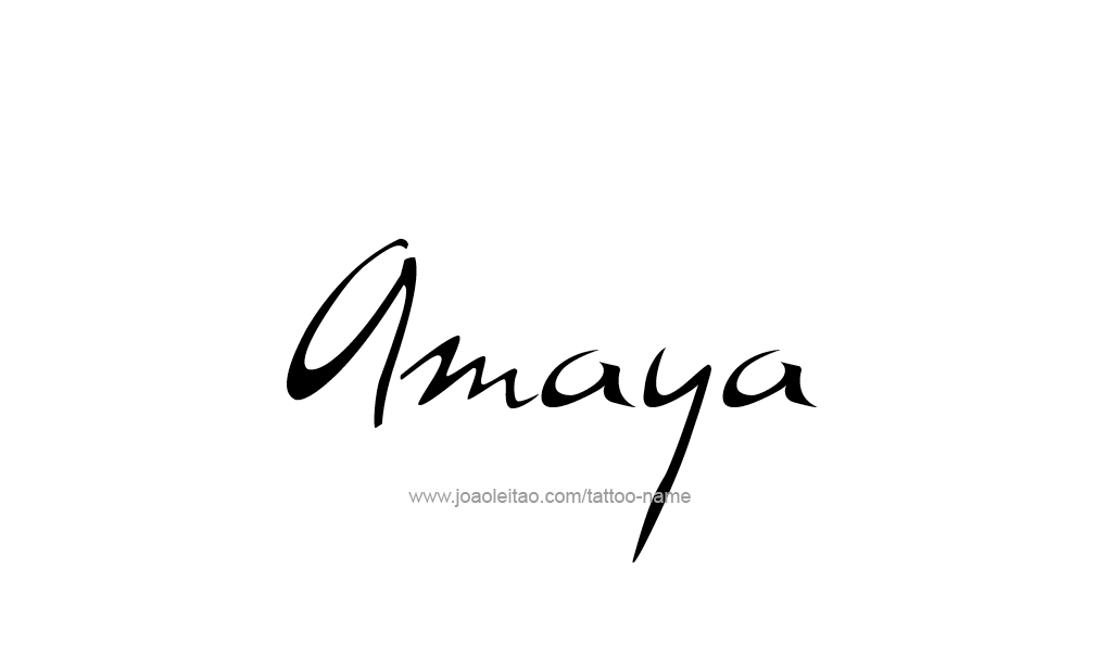 Tattoo Design  Name Amaya   