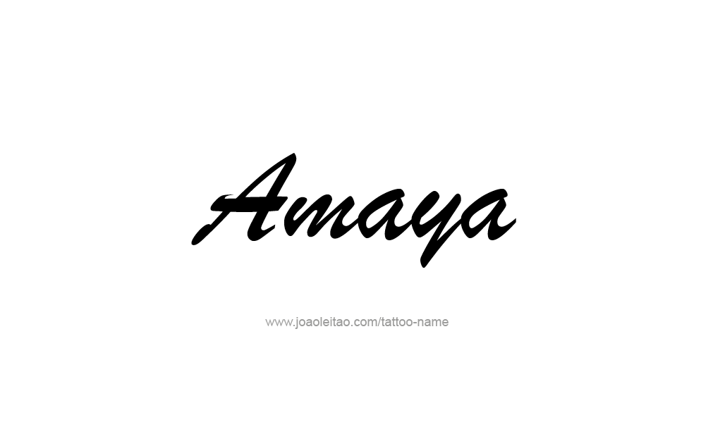 Tattoo Design  Name Amaya   