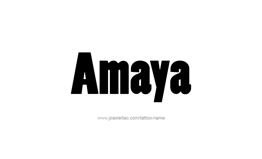 Tattoo Design  Name Amaya   