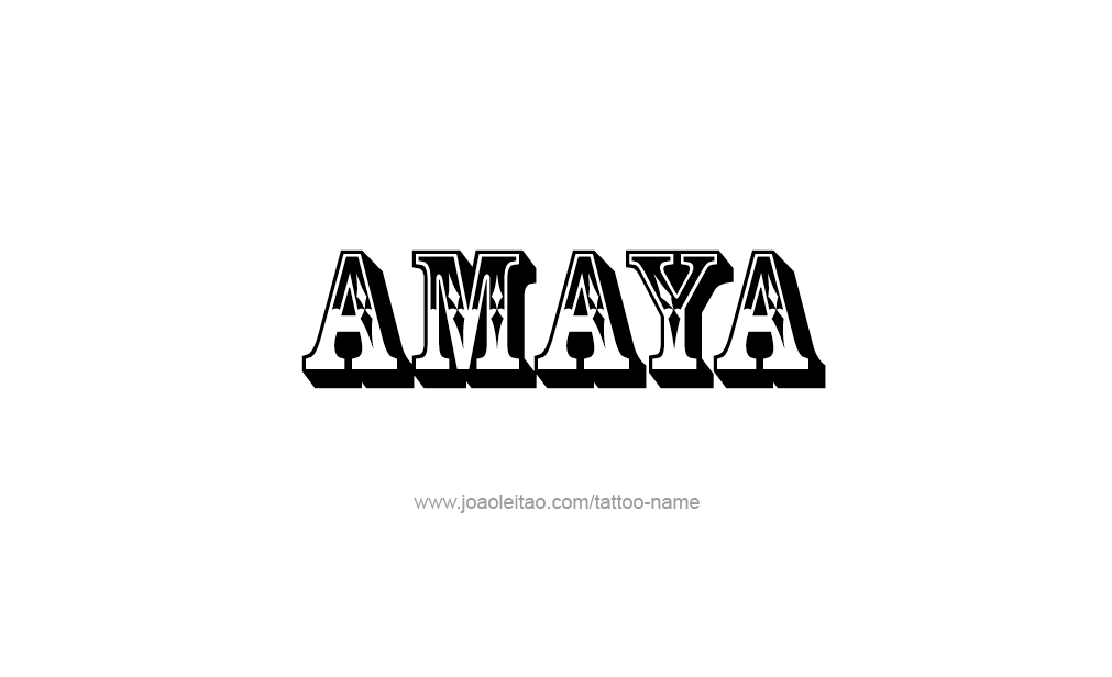 Tattoo Design  Name Amaya   