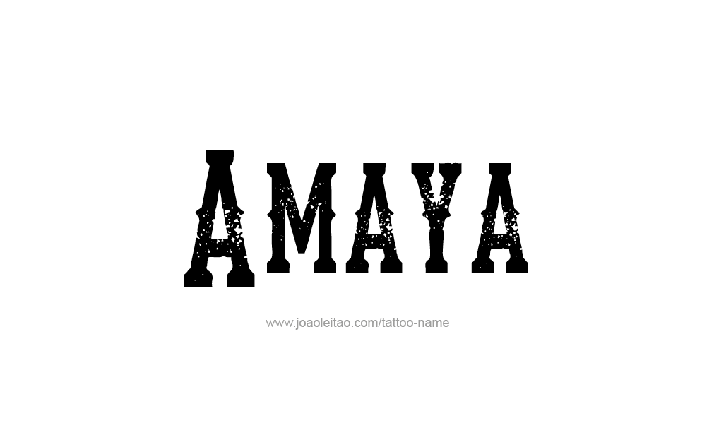 Tattoo Design  Name Amaya   