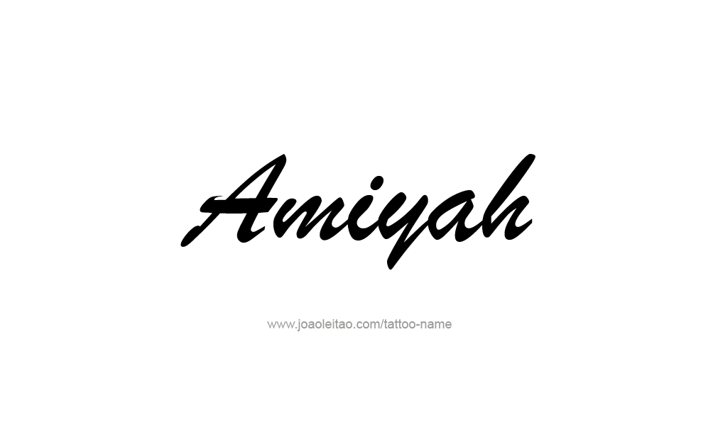 Tattoo Design  Name Amiyah   