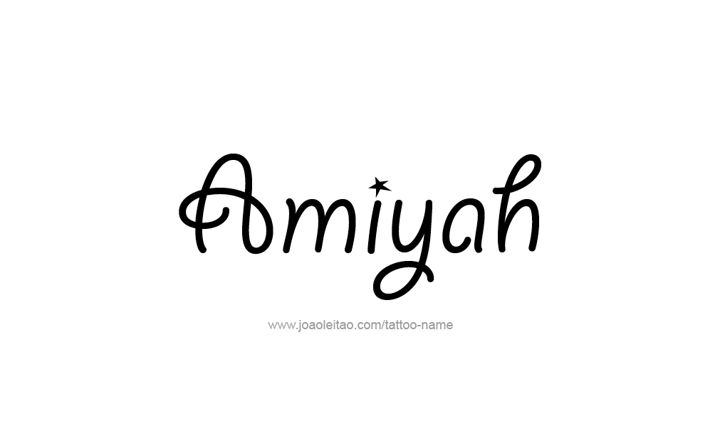 Tattoo Design  Name Amiyah   
