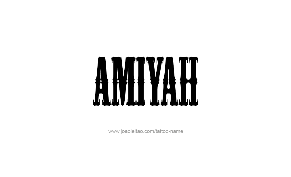 Tattoo Design  Name Amiyah   