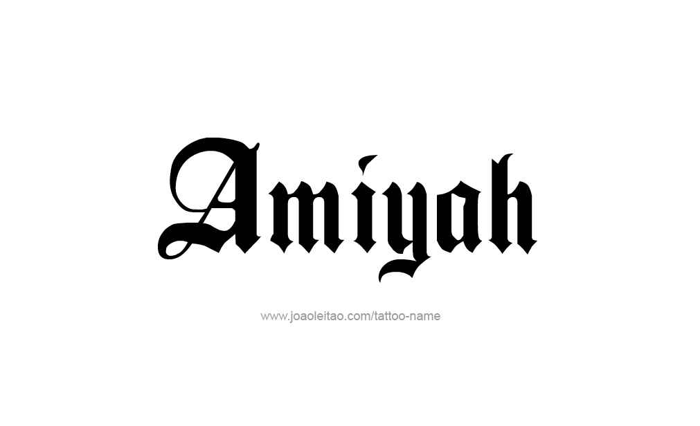 Tattoo Design  Name Amiyah   