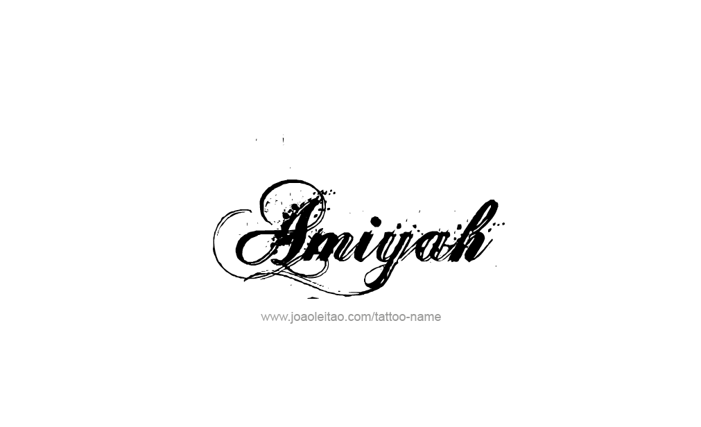 Tattoo Design  Name Amiyah   