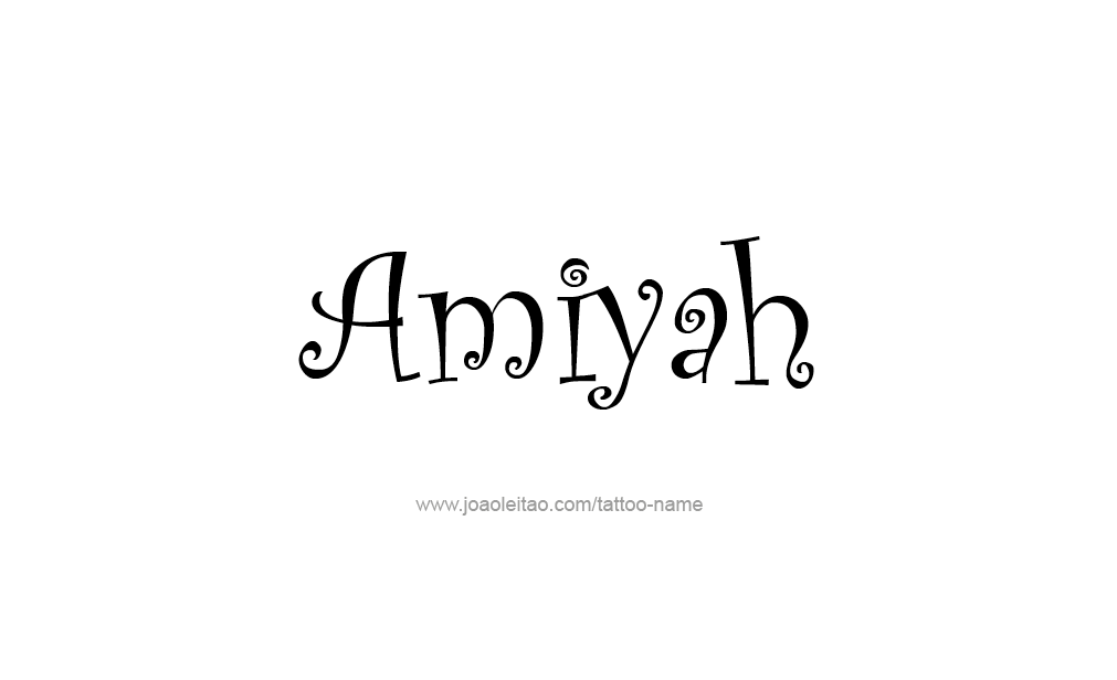 Tattoo Design  Name Amiyah   