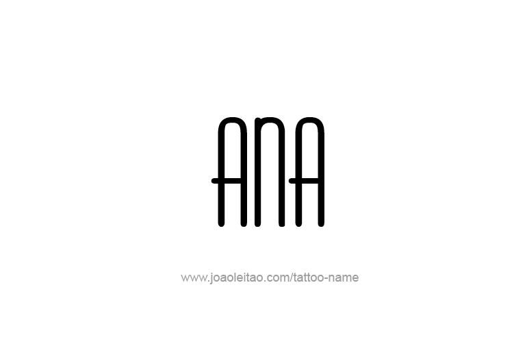 Tattoo Design  Name Ana   