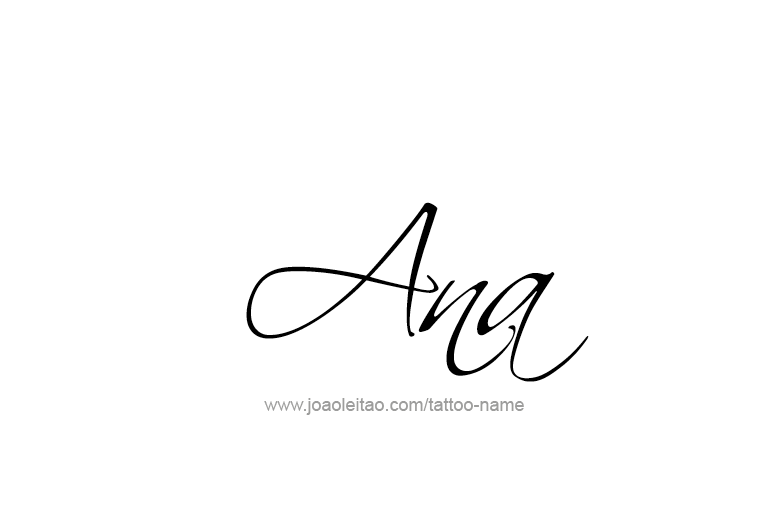 Tattoo Design  Name Ana   