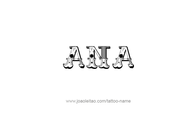 Tattoo Design  Name Ana   