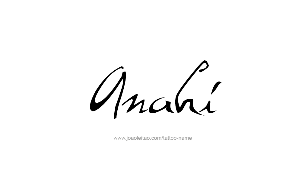 Tattoo Design  Name Anahi   