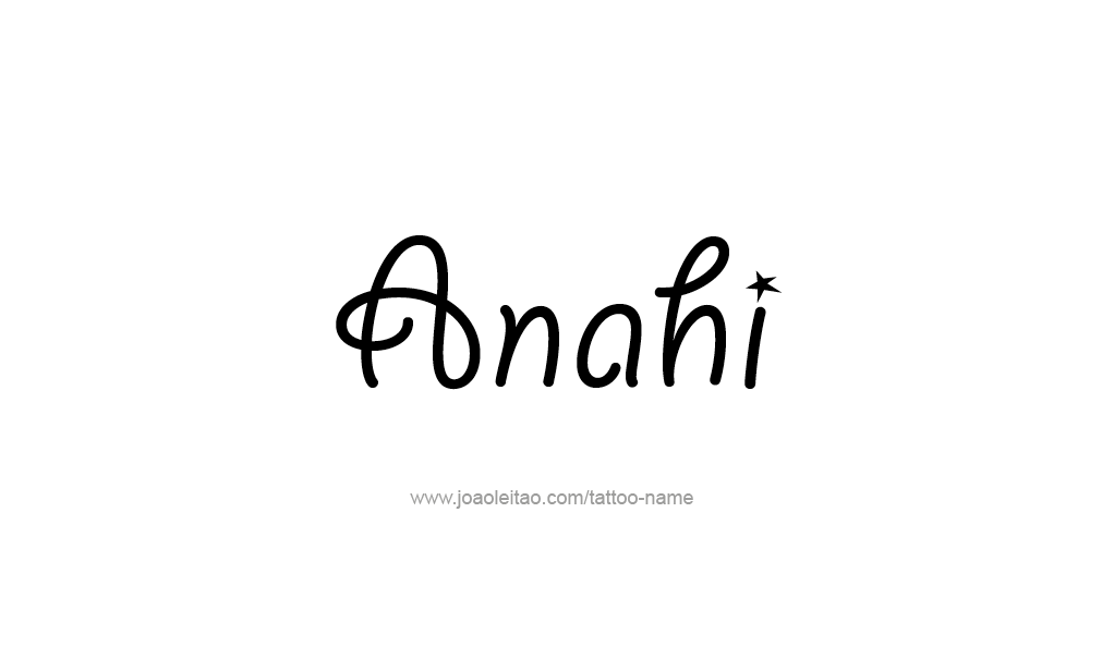 Tattoo Design  Name Anahi   