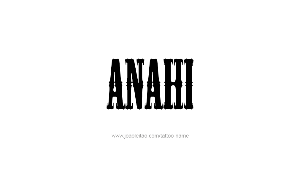 Tattoo Design  Name Anahi   