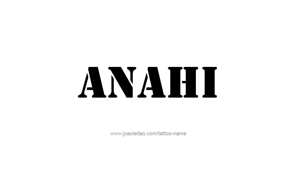 Tattoo Design  Name Anahi   