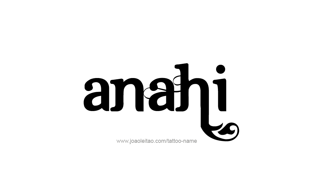 Tattoo Design  Name Anahi   