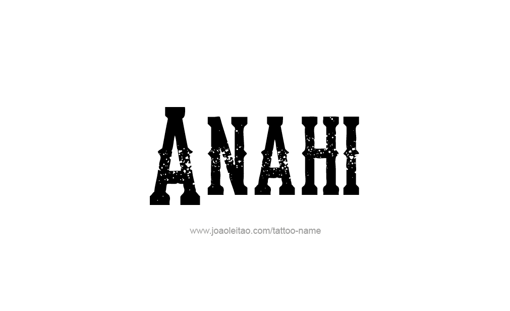 Tattoo Design  Name Anahi   