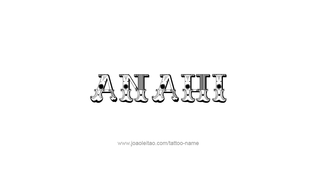 Tattoo Design  Name Anahi   