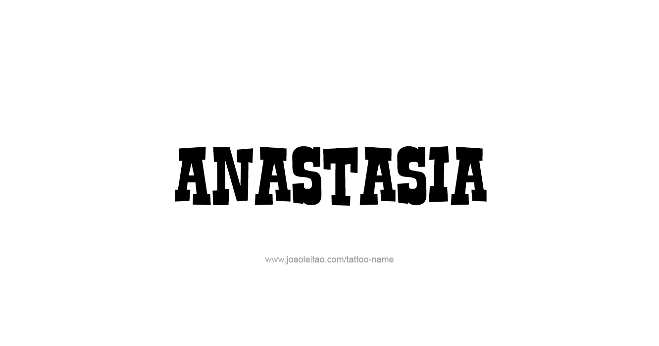 Tattoo Design  Name Anastasia   