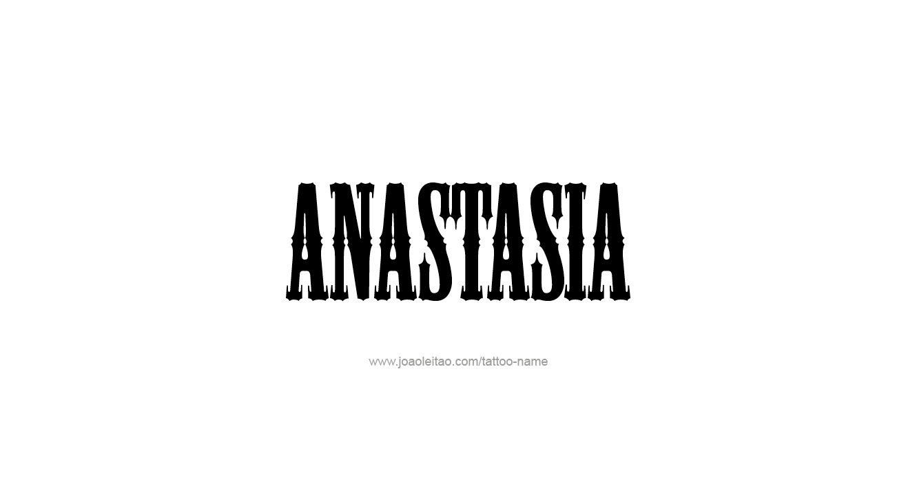 Tattoo Design  Name Anastasia   