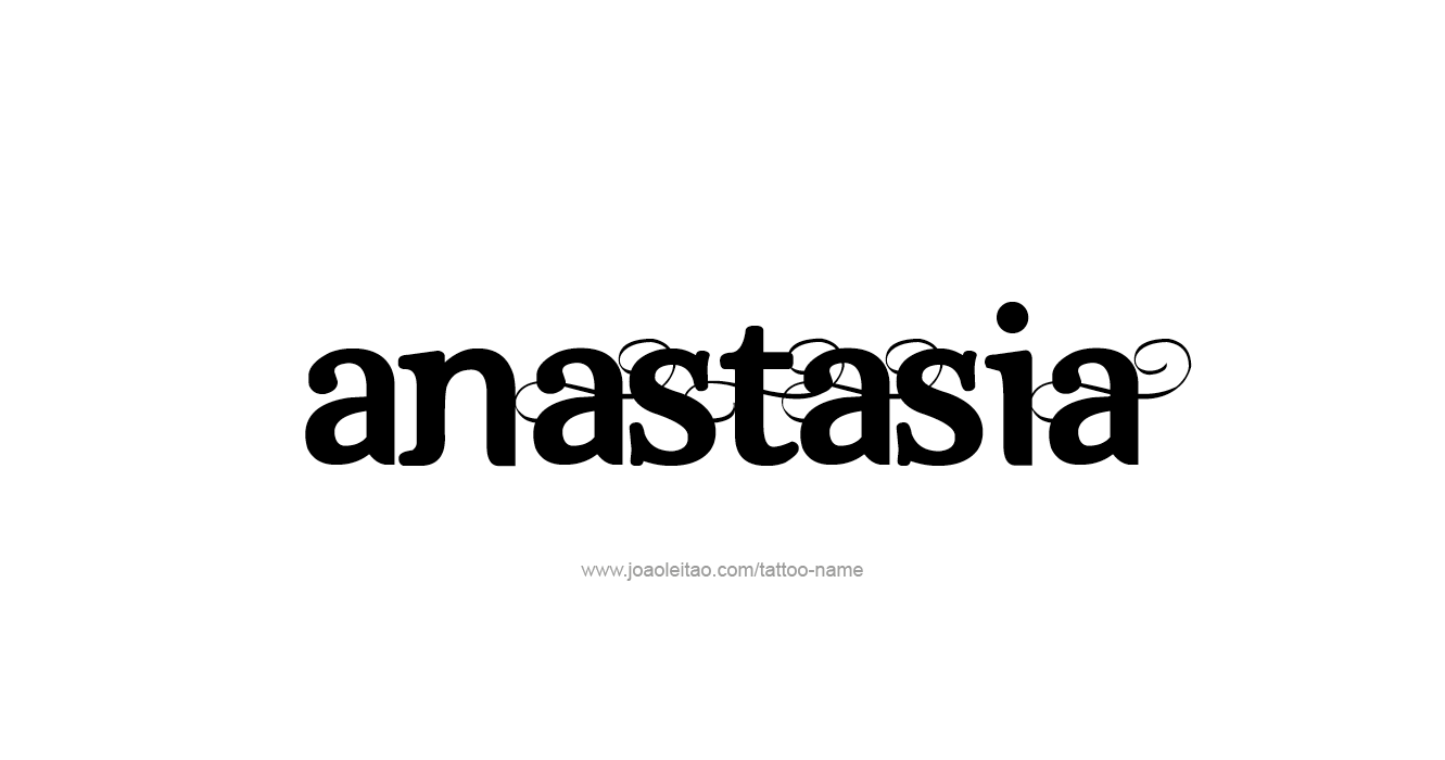 Tattoo Design  Name Anastasia   