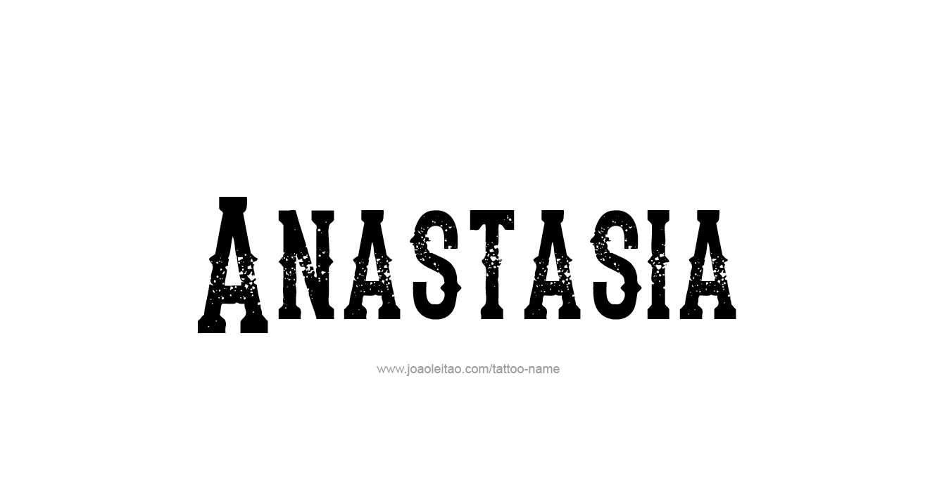 Tattoo Design  Name Anastasia   