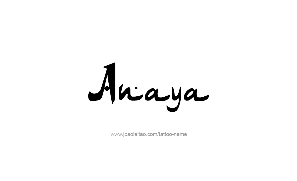 Tattoo Design  Name Anaya   