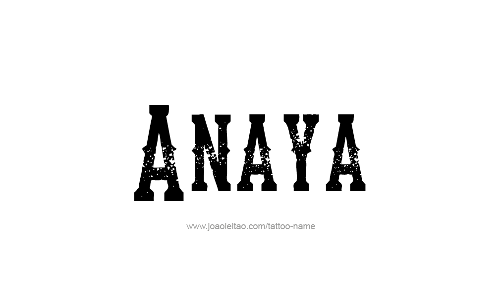 Tattoo Design  Name Anaya   