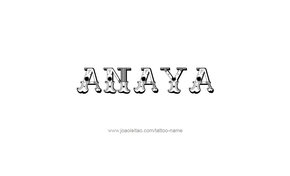 Tattoo Design  Name Anaya   