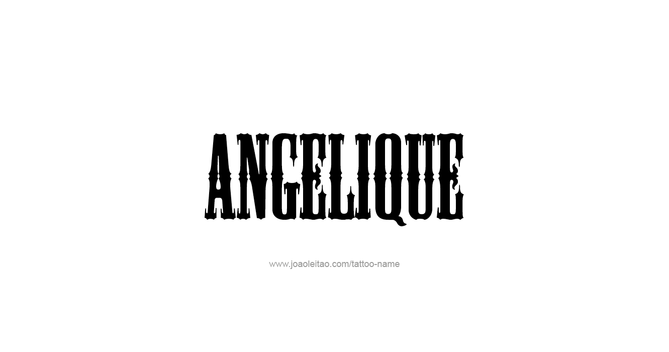 Tattoo Design  Name Angelique   