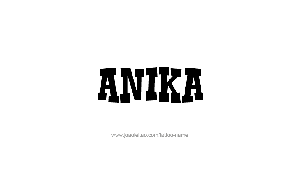Tattoo Design  Name Anika   