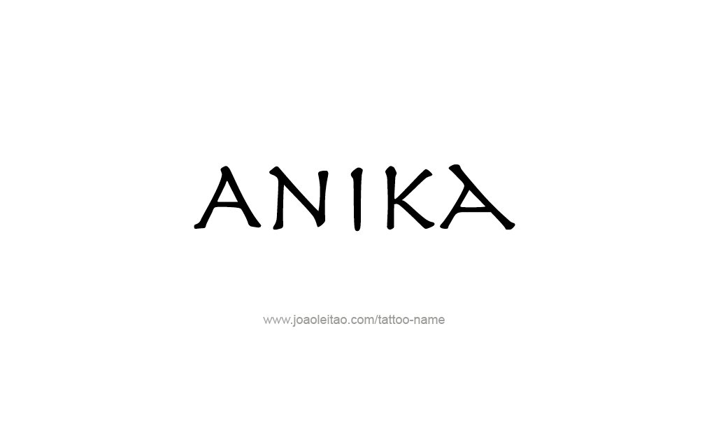 Tattoo Design  Name Anika   