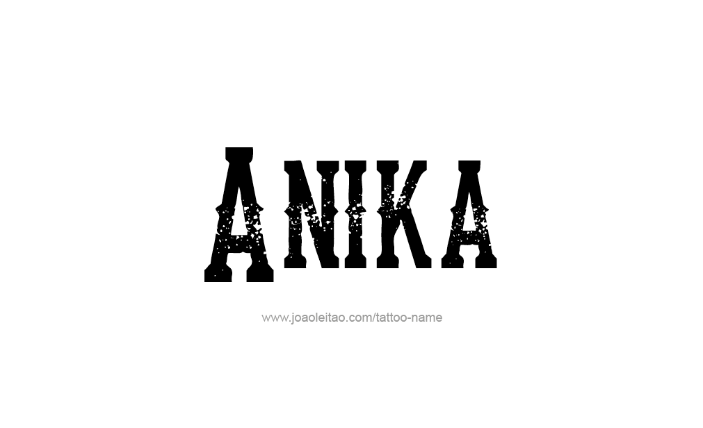 Tattoo Design  Name Anika   