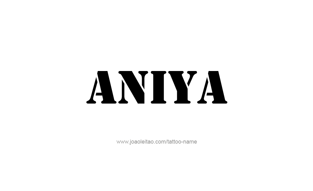 Tattoo Design  Name Aniya   