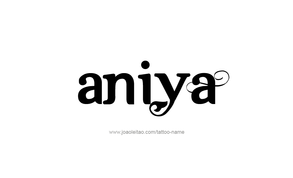 Tattoo Design  Name Aniya   