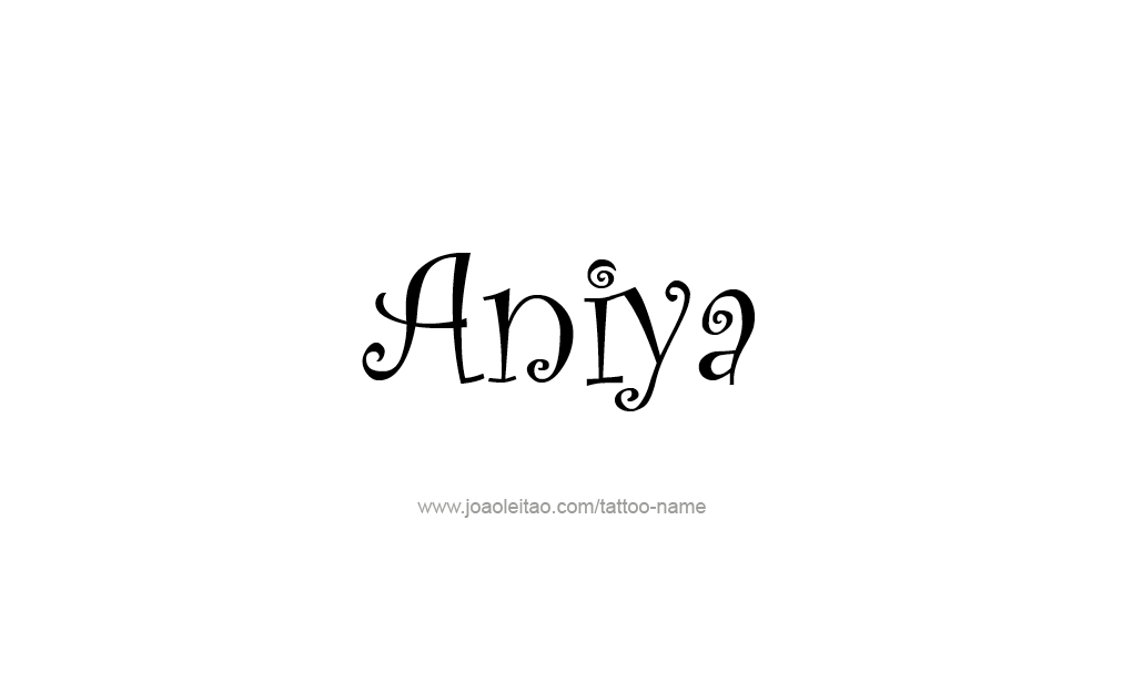 Tattoo Design  Name Aniya   