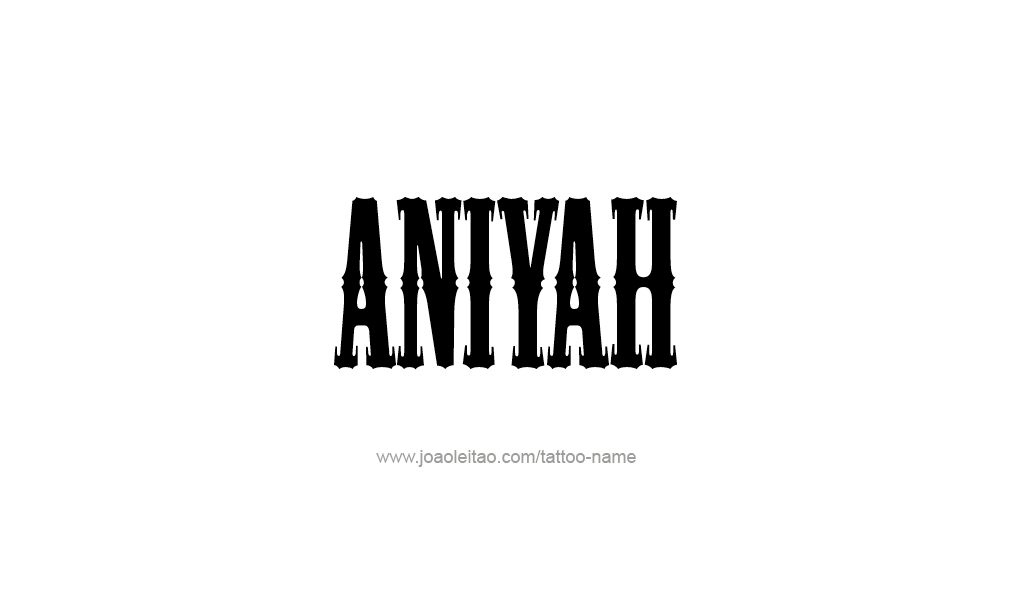 Tattoo Design  Name Aniyah   