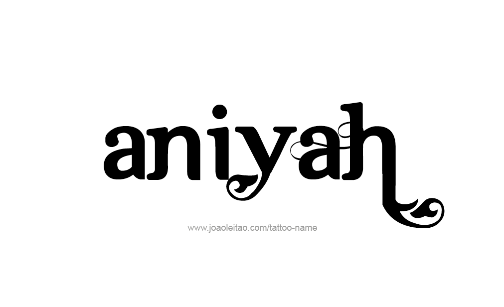 Tattoo Design  Name Aniyah   
