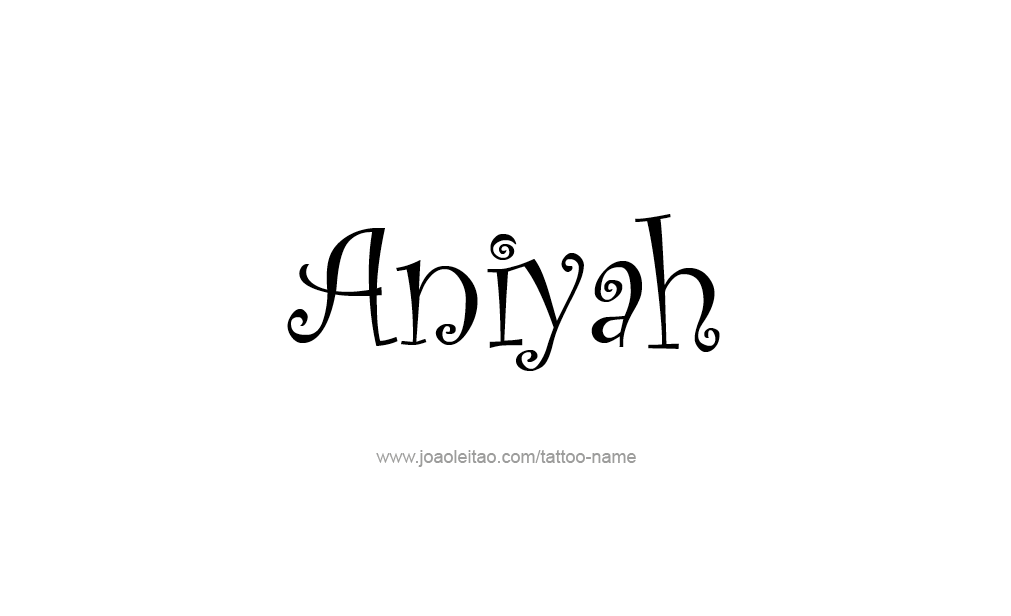 Tattoo Design  Name Aniyah   